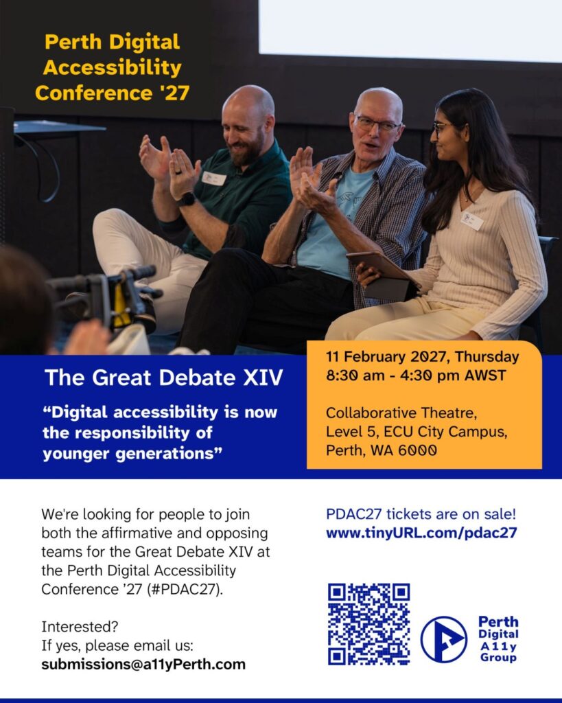 Poster announcing the Great Debate XIV @ Perth Digital Accessibility Conference '27 (PDAC27)